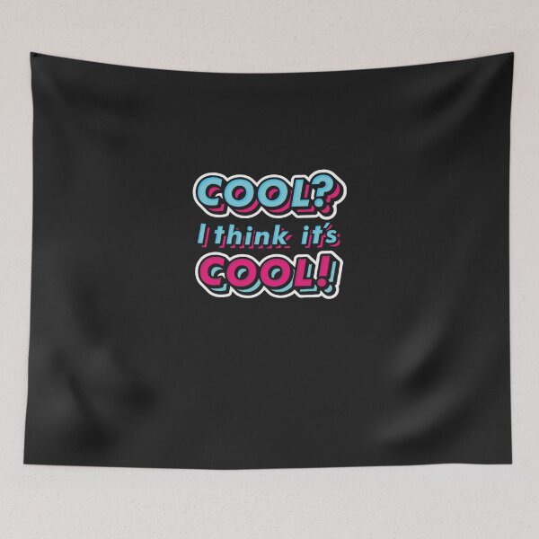 Item preview, Cool? I think it's Cool! Classic T-Shirt designed and sold by MulhollandJoine.