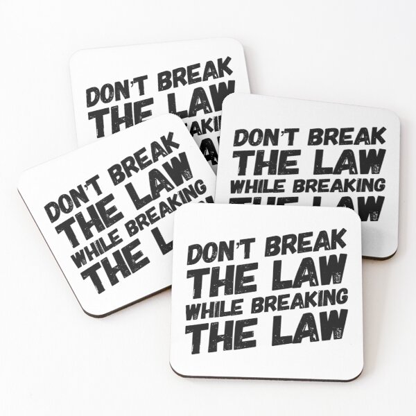 Item preview,  Don't Break The Law While Breaking The Law designed and sold by Katherine Winner.