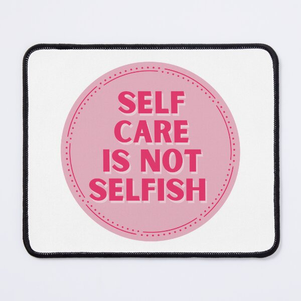 Item preview, Self Care Is Note Selfish Motivational Mantra designed and sold by Hear4theEars.