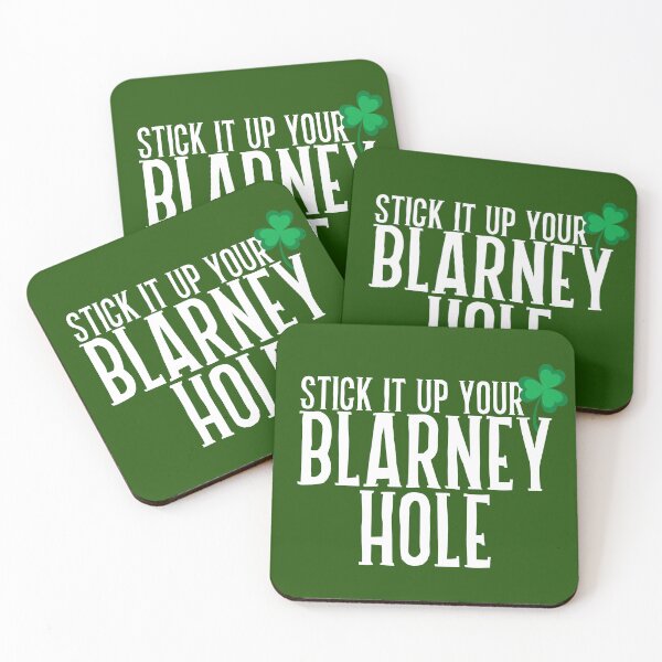 Item preview, Stick It Up Your Blarney Hole designed and sold by acquiesce13.