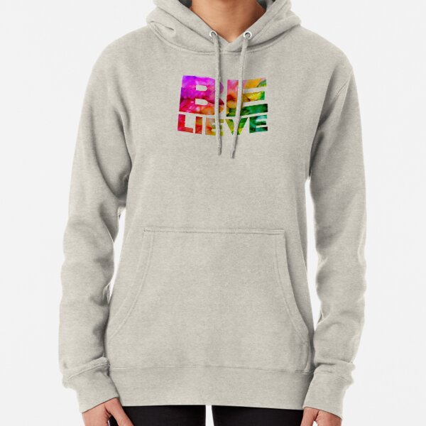 BELIEVE Pullover Hoodie