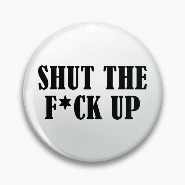 Item preview, Shut The F Up STFU designed and sold by allysmar.