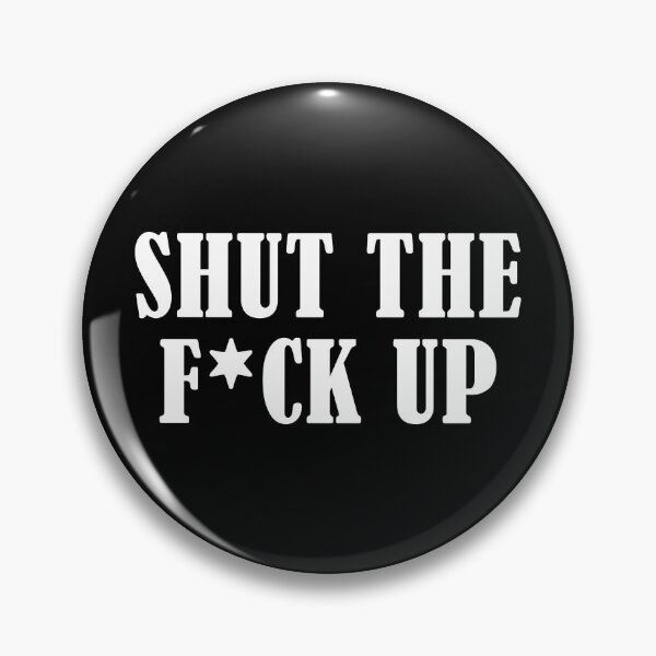 Item preview, Shut The F Up STFU designed and sold by allysmar.