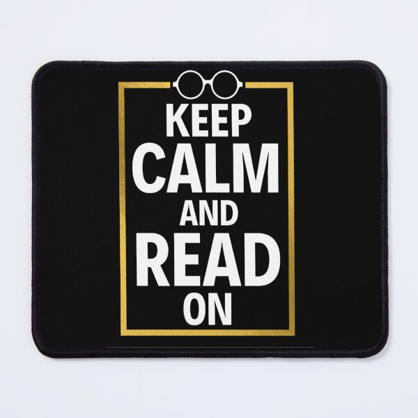 Item preview, Keep Calm And Read On | Funny Keep Calm Quotes | Humor Reading Sayings designed and sold by chetan786.