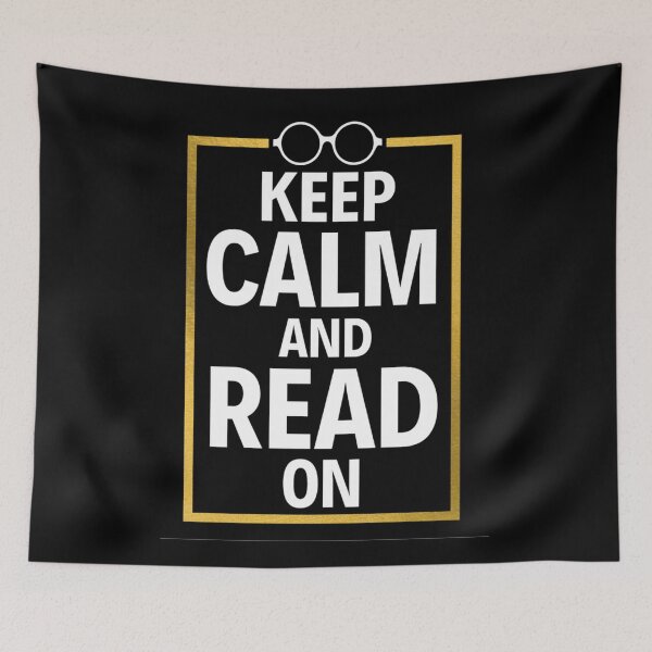 Item preview, Keep Calm And Read On | Funny Keep Calm Quotes | Humor Reading Sayings  designed and sold by chetan786.
