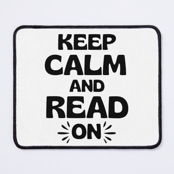 Item preview, Keep Calm And Read On | Funny Keep Calm Quotes | Humor Reading Sayings designed and sold by chetan786.