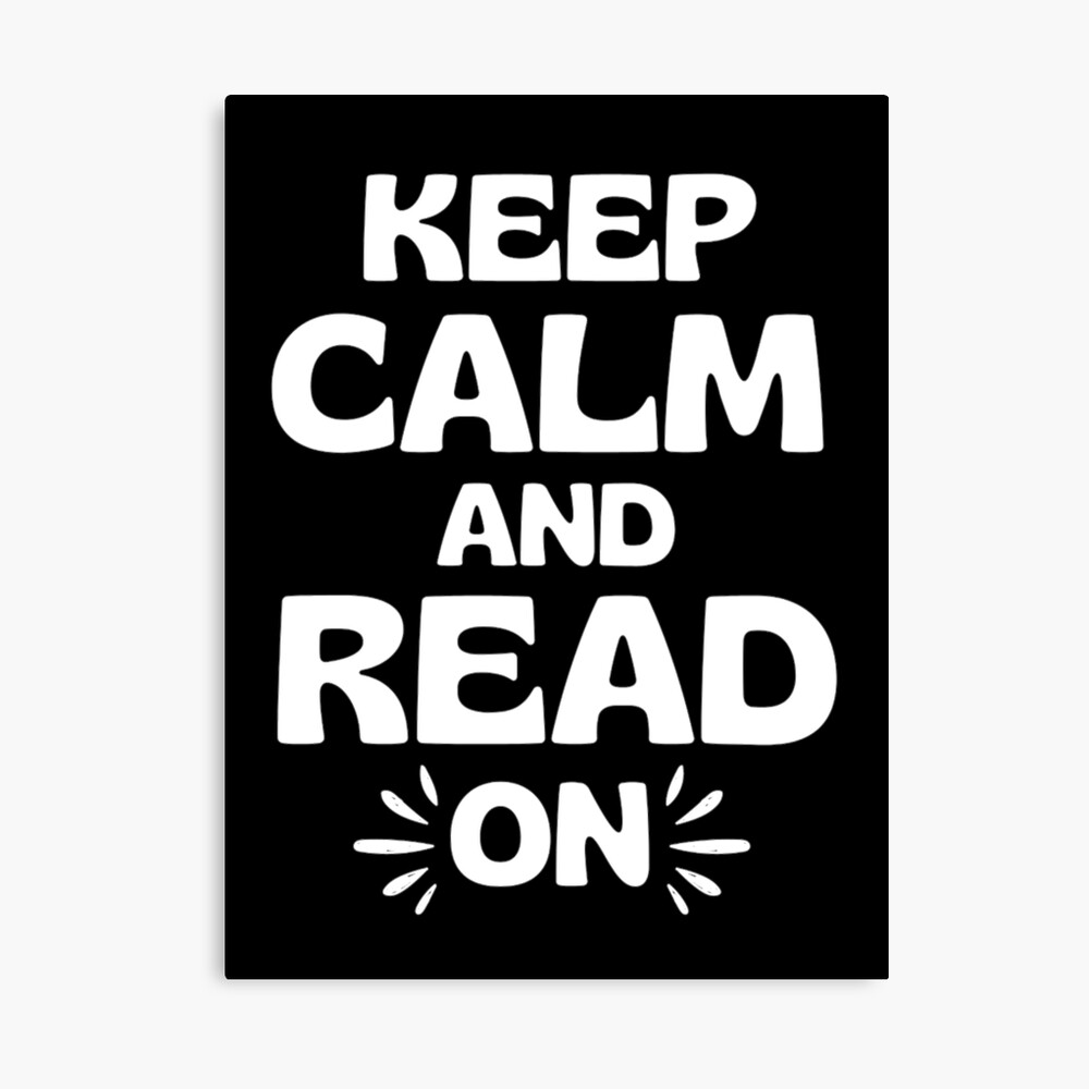Keep Calm And Read On | Funny Keep Calm Quotes | Humor Reading Sayings Keep Calm And Read On | Funny Keep Calm Quotes | Humor Reading Sayings