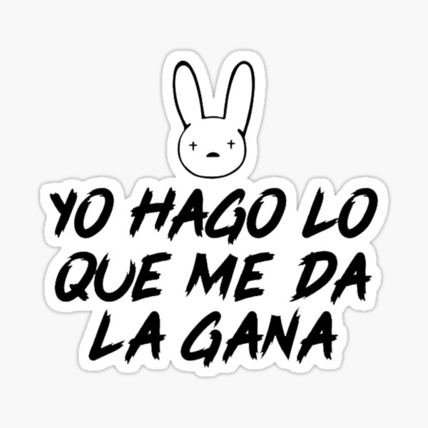  Bad Bunny Lyrics Yo Hago Sticker Sticker