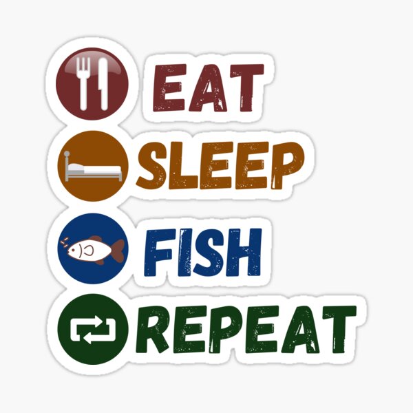 Eat Sleep Fish Repeat Stickers for Sale