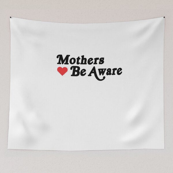 Item preview, Mothers Be Aware Tshirt Classic T Shirt Premium, Tee Shirt, Hoodie for Men, Women Unisex Full Size Handmade 2 designed and sold by AlcantaraEveret.