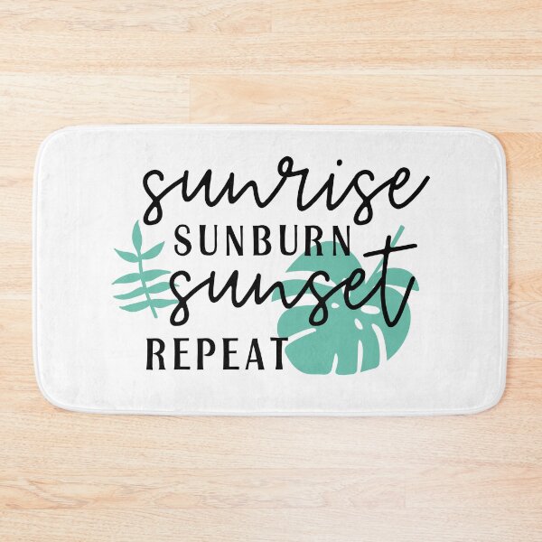 Item preview, SUNRISE SUNBURN SUNSET REPEAT designed and sold by KelliesCorner.