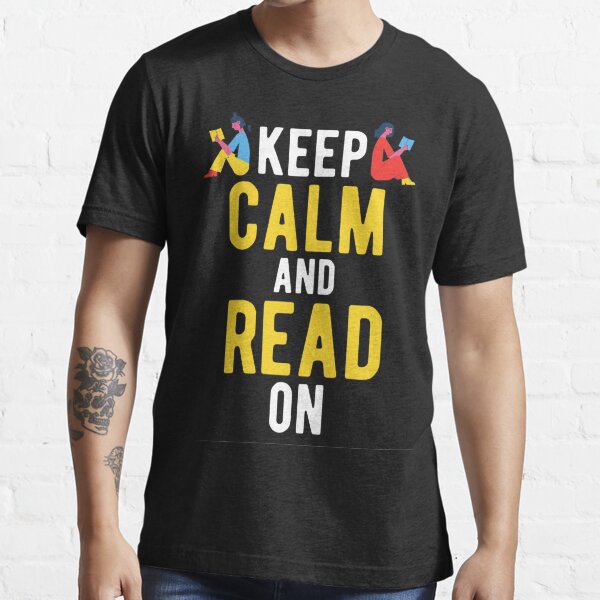 Keep Calm And Read On | Funny Keep Calm Quotes | Humor Reading Sayings 