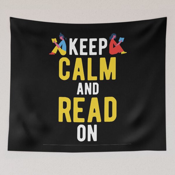 Item preview, Keep Calm And Read On | Funny Keep Calm Quotes | Humor Reading Sayings  designed and sold by chetan786.