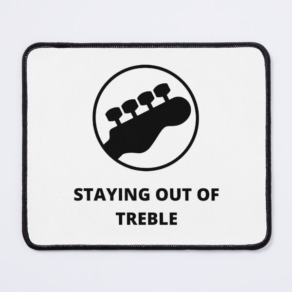 Item preview, Staying Out of Treble designed and sold by Fun-N-Cool-Tees.