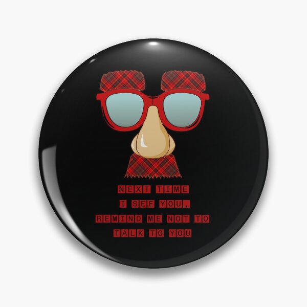 Item preview, Next time i see you remind me not to talk to you quote vintage designed and sold by MimiJessica4.