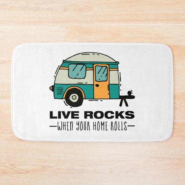 Artikelvorschau, Camping-Sprüche Live Rocks When Your Home Rolls entworfen und verkauft von skeierleber4327.