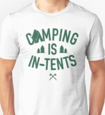 Camping Is In tents Unisex T-Shirt