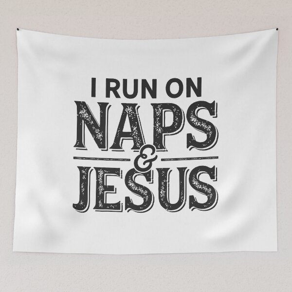 Item preview, I Run On Naps And Jesus designed and sold by HelmutKnapp.