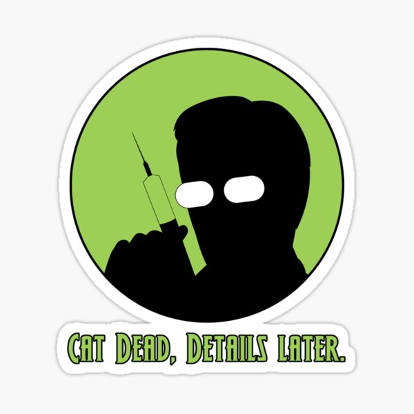 "Cat Dead Details later. Herbert West the reanimator Essential