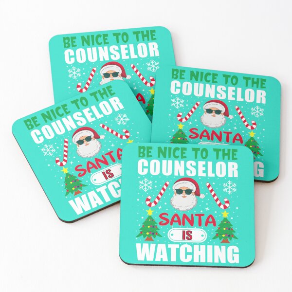 Item preview, Be Nice To The Counselor Santa is Watching Christmas   designed and sold by DonkeyMonkeyD.