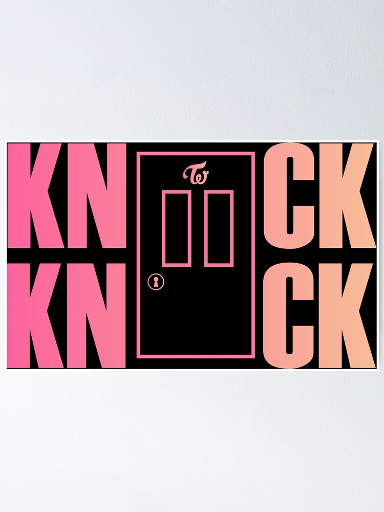 Knock Knock Twice Poster By Dexta Redbubble