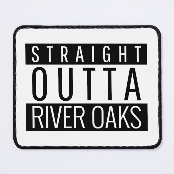 Item preview, Straight Outta River Oaks Texas River Oaks TX designed and sold by Teelogic.
