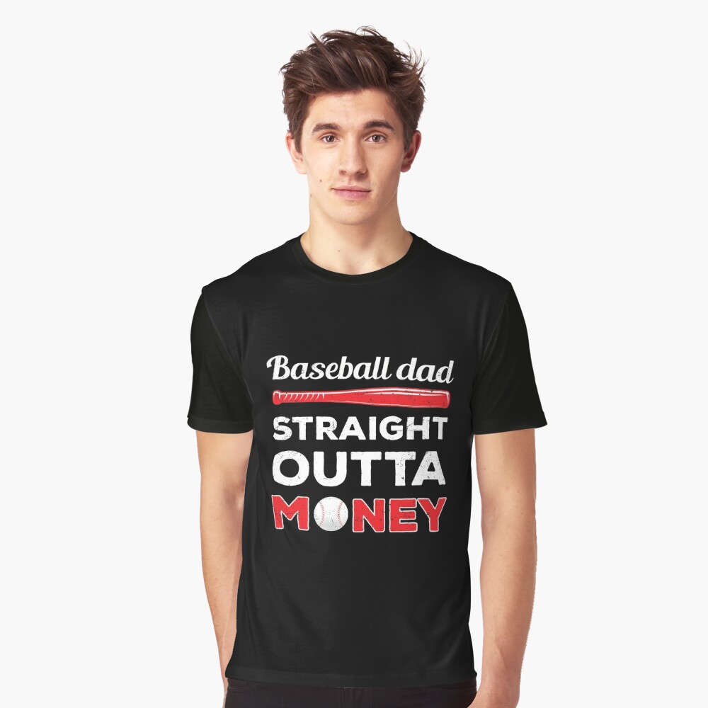 That's A Cool Tee Baseball Dad Straight Outta Money Funny Baseball Dad Shirts Unisex T-Shirt / Navy / 4XL