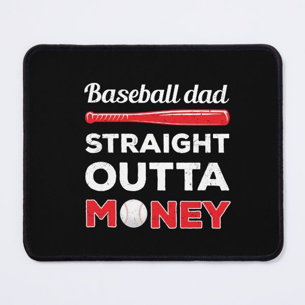 Item preview, Baseball Dad Straight Outta Money  designed and sold by uranus1store.