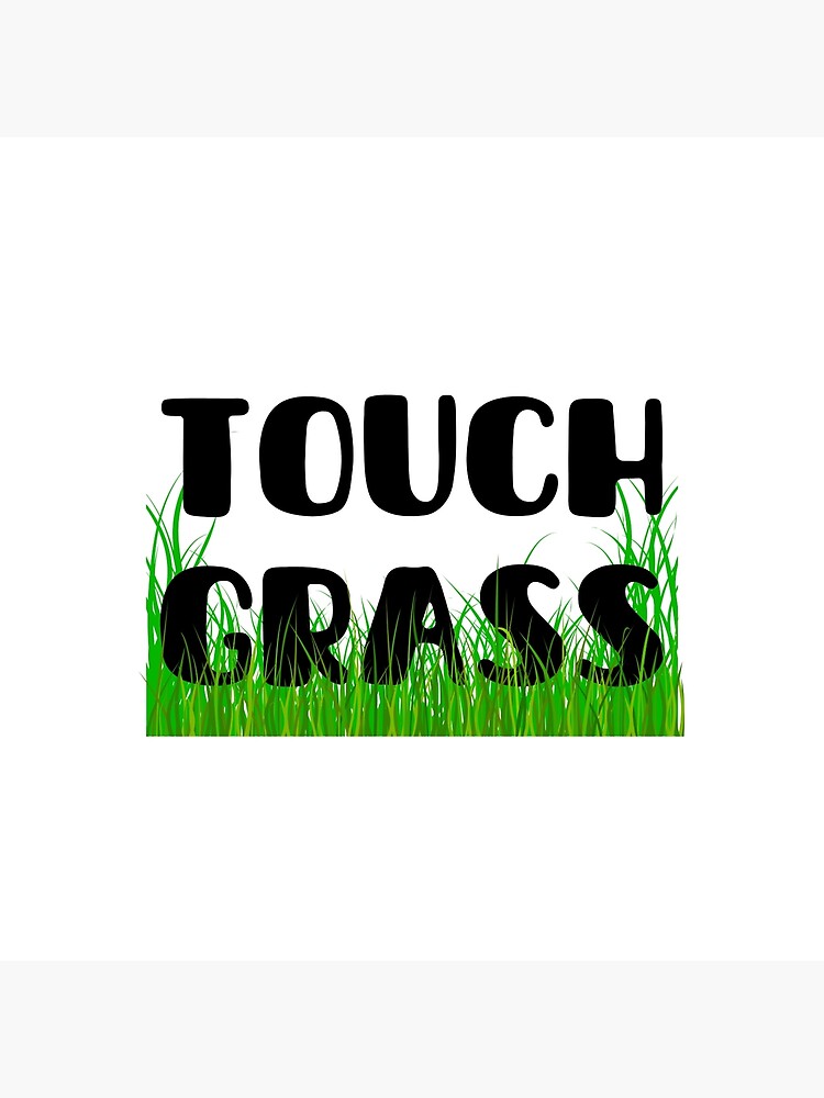 Touch Grass Meme Sticker Greeting Card for Sale by LMFDesigns