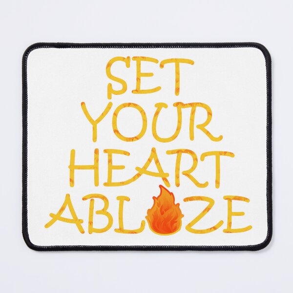 Item preview, Set Your Heart Ablaze quote designed and sold by askarne.