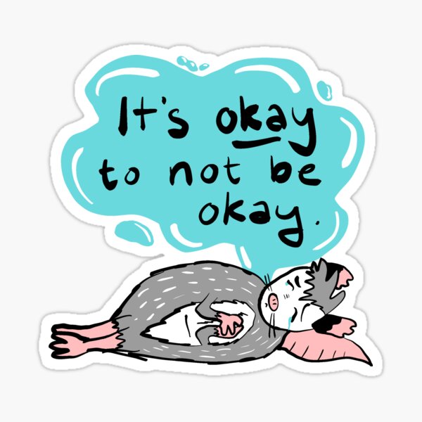 Therapossum - Okay to not be Okay Sticker