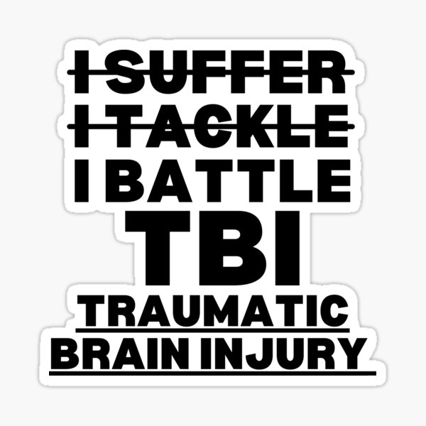 Item preview, TBI Traumatic Brain Injury  Awareness, Brain Injury warrior, Brain Injury Quote, TBI brain injury Support, Brain injury Survivor, TBI Traumatic Brain Injury Gift designed and sold by ILLTOOCHILL.