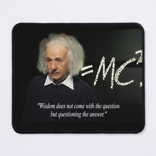 Aperçu de l'œuvre Fantasy Fun Quotation Einstein Questioning The Answer *Ceci n'est PAS une citation d'Einstein* créée et vendue par NovawayDirect.