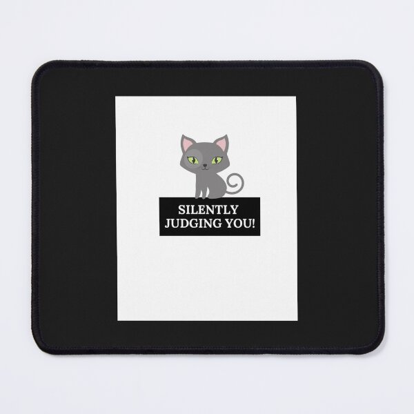 Item preview, SILENTLY JUDGING YOU CUTE CAT designed and sold by KhanhHoass.
