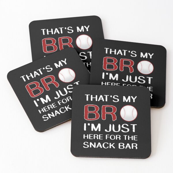 Item preview,  That's My Bro I'm Just Here for the Snack Bar  designed and sold by uranus1store.