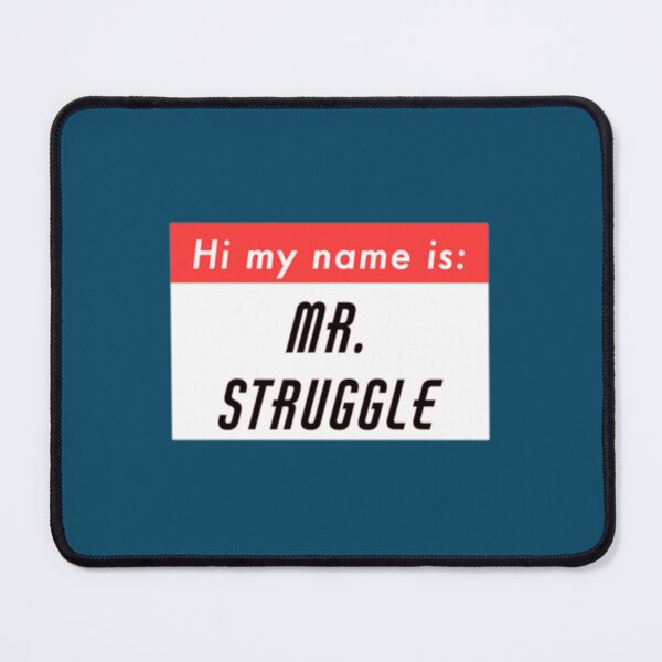 Item preview, MR STRUGGLE   designed and sold by Baileyandersson.