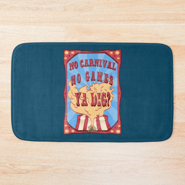 Item preview, No Carnival, No Games, Ya Dig   designed and sold by Baileyandersson.