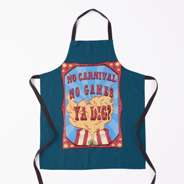 Item preview, No Carnival, No Games, Ya Dig designed and sold by Baileyandersson.