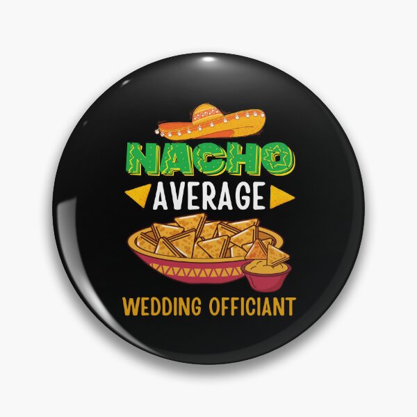 Item preview, Nacho Average Wedding Officiant Mexican Cinco De Mayo Fiesta designed and sold by retrodesigner14.