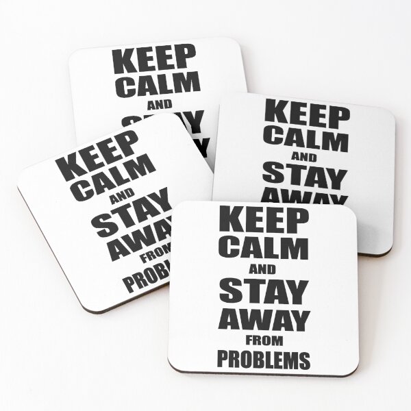 Item preview, Keep Calm And Stay Away From Problems, Gift for husband, wife, son, daughter, friend, boyfriend, girlfriend. designed and sold by Goods-by-Jojo.
