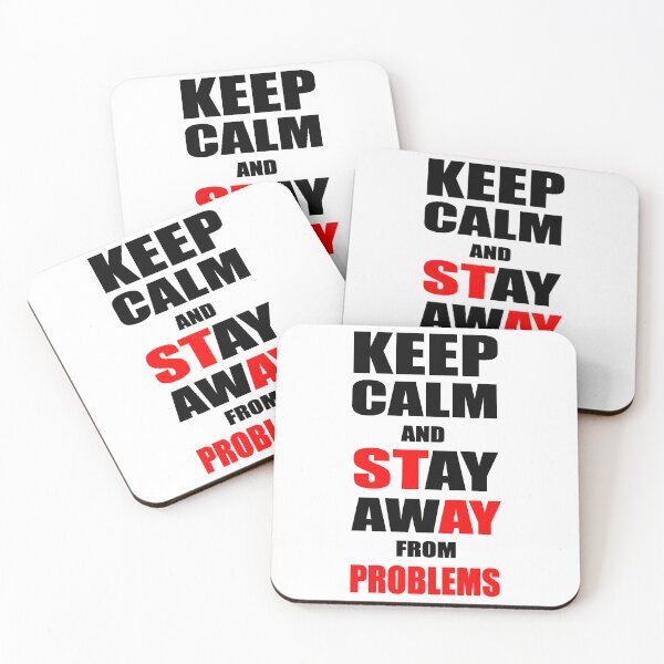 Item preview, Keep Calm And Stay Away From Problems, Gift for husband, wife, son, daughter, friend, boyfriend, girlfriend. designed and sold by Goods-by-Jojo.