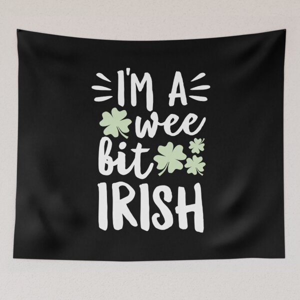 Item preview, I'm A Wee Bit Irish St Patrick's Day Lover Funny designed and sold by zacben.