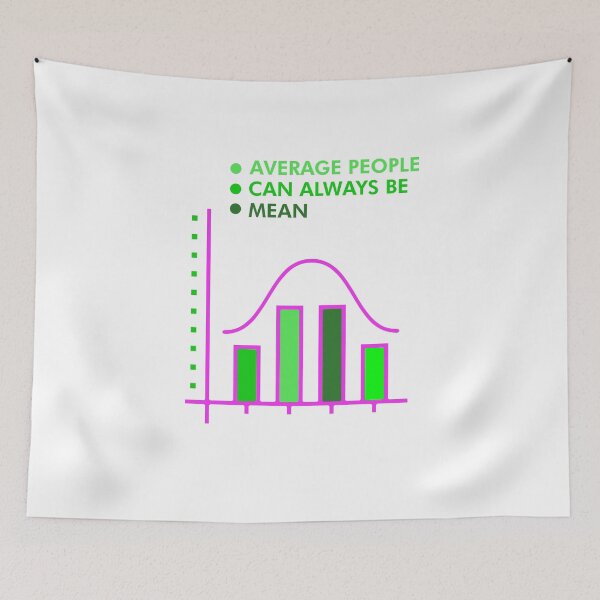 Item preview, Average People can be mean Design for a Data Scientist  designed and sold by sebastian3210.