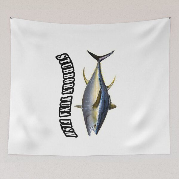 Item preview,  stubborn Tuna Fish,wicked tuna national geographic designed and sold by Tiziza.