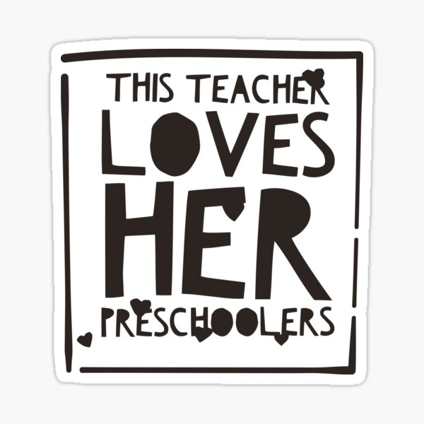 This Teacher Loves Her Preschoolers Canvas For Teacher Sticker For Sale By Faroart Redbubble 4688