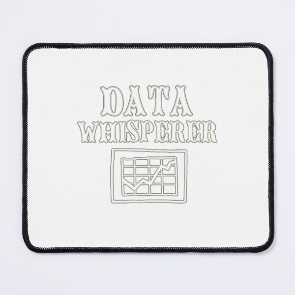 Item preview, Data Whisperer Design for a Data Scientist designed and sold by sebastian3210.