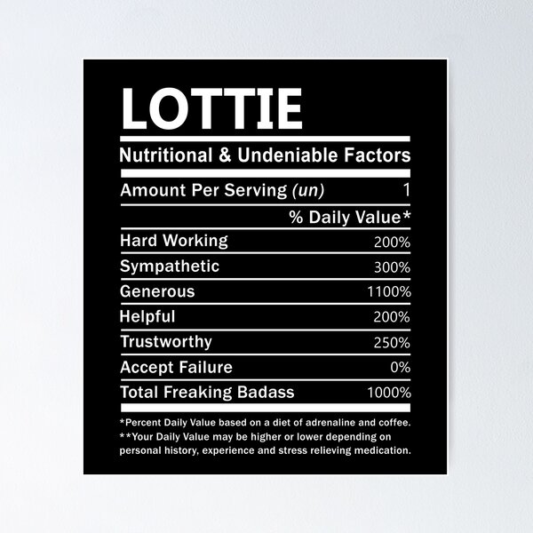 Item preview, Lottie Name T Shirt - Lottie Nutritional And Undeniable Factors Gift Item Tee designed and sold by alexandraf49.