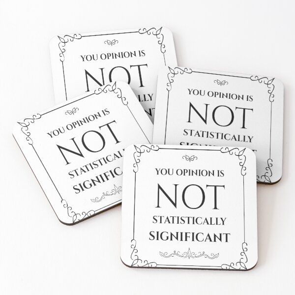 Item preview, Your opinion is not statistically significant designed and sold by diva-design.