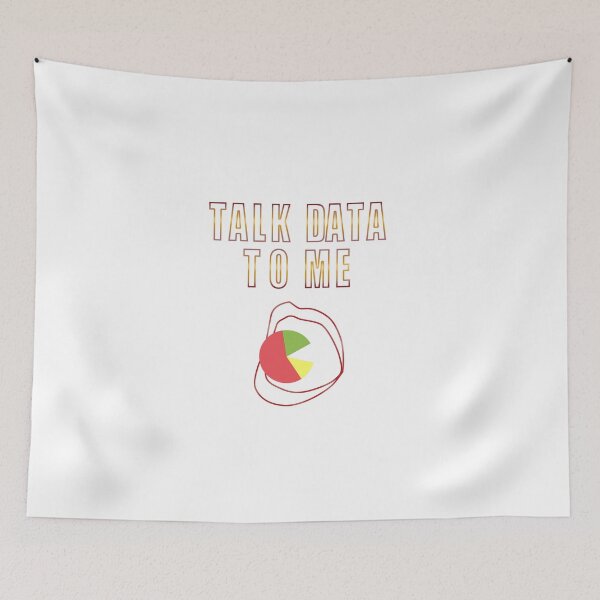 Item preview, Talk Data to Me Data Science Design for a Data Scientist  designed and sold by sebastian3210.