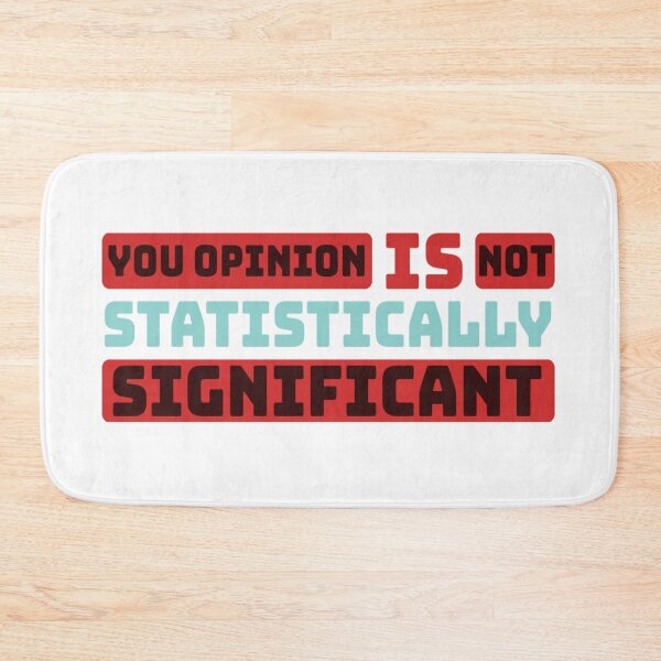 Item preview, Your opinion is not statistically significant designed and sold by diva-design.
